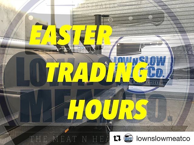 LnS has you covered during the Easter break... #Repost @lownslowmeatco・・・EASTER TRADING HOURSI know a lot of people work all week and won’t get a chance to come in so we are opening up Good Friday in the morning, 8am-12pmSaturday and Sunday are normal open hours and Monday is closed.Thursday 8am-5pm with BBQ lunchGood Friday OPEN 8am - 12pmEaster Saturday OPEN 8am - 4pmEaster Sunday OPEN 8am - 3pmEaster Monday CLOSEDSee you in store #lownslowmeatco #themeatnheattraders #lownslowbbq