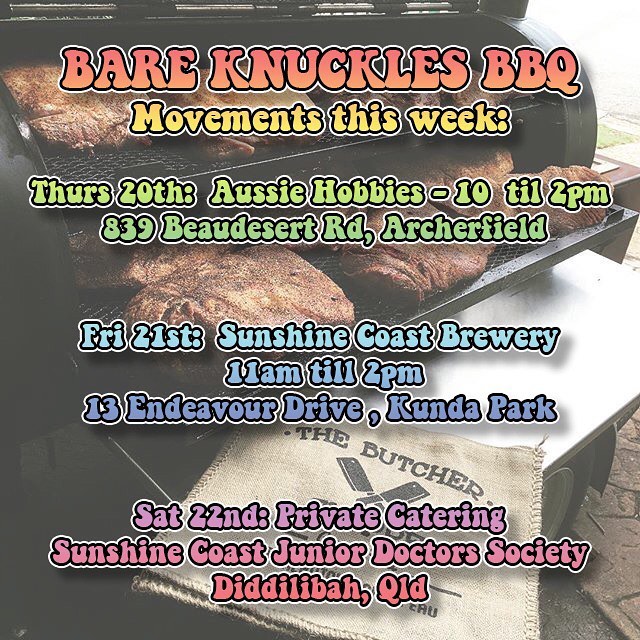 This weeks movents:-Thurs: Aussie Hobbies - 10 til 2pmFri: @sunshinecoastbrewery - 11 til 2pmSat: Private Catering SCJDS-#lownslow #lownslowbbq #barbeque #barbecue #brisket #pulledpork #lamb #chicken #corn #pitbeans #maplemisomushrooms #macncheese #bareknucklesbbq #brisbane #australia