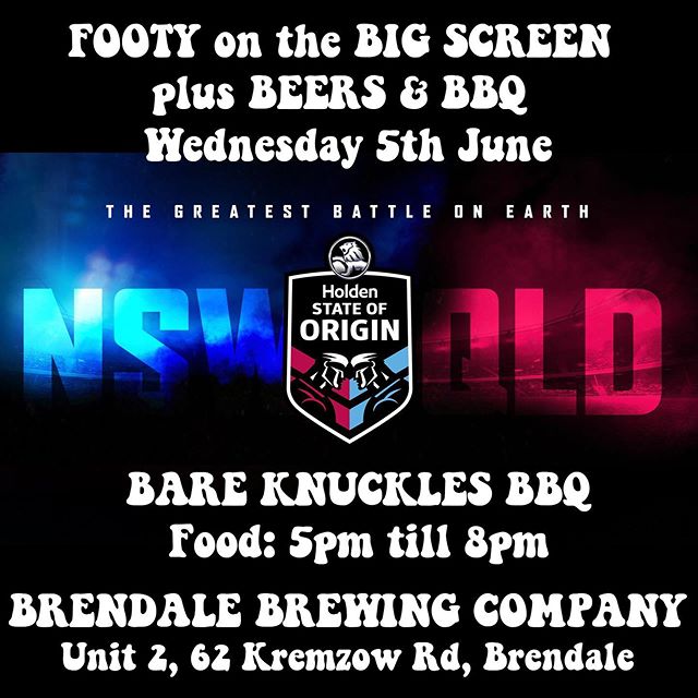 Next Wednesday - Game One - State Of Origin - Big Screen, Beers & BBQ @brendalebrewingco from 5pm - see you there !!——-#lownslow #lownslowbbq #brisbane #bareknucklesbbq #knockoutque